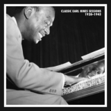 Earl Hines - Classic Earl Hines Sessions 1928-1945 (CD2) '2012