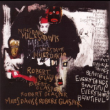 Robert Glasper & Miles Davis - Everything's Beautiful '2016