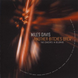 Miles Davis - Another Bitches Brew - Two Concerts In Belgrade  '1995