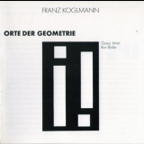 Franz Koglmann - Orte Der Geometrie '1989