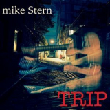 Mike Stern  - Trip  '2017