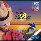 Zeller: Der Vogelhandler - Zeller: Der Vogelhandler '2017