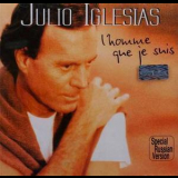 Julio Iglesias - L'homme Que Je Suis '2005