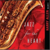 Harry Allen - Jazz For The Heart '2006