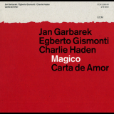 Garbarek, Gismonti, Haden - Magico - Carta De Amor (CD2) '2012