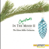 The Glenn Miller Orchestra - In The Christmas Mood II '1998