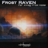 Frost Raven - Far Away From Home '2011