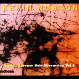 Kevin Norton - Quark Bercuse (solo Percussion Vol. I) '2005