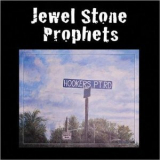 Jewel Stone Prophets - Hookers Pt Rd '2013