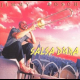 Jimmy Bosch - Salsa Dura '1999