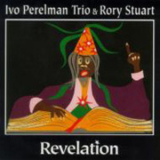 Ivo Perelman Trio With Rory Stuart - Revelation '1996