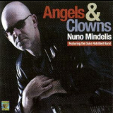 Nuno Mindelis - Angels And Clowns '2013