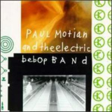 Paul Motian & The Electric Bebop Band - Paul Motian And The Electric Bebop Band '1993