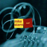 Mike Stern - Play '1999