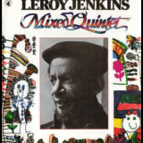 Leroy Jenkins - Mixed Quintet '1993