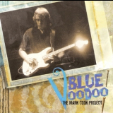 Mark Cook Project - Blue Voodoo '2006