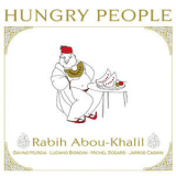 Rabih Abou-Khalil - Hungry People '2012