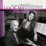Dick Hyman & Heather Masse - Lock My Heart '2013