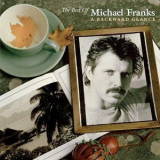 Michael Franks - The Best Of Michael Franks (A Backward Glance) '1998