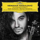 Nemanja Radulovic - Tchaikovsky: Violin Concerto - Rococo Variations [Hi-Res] '2017