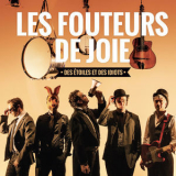 Les Fouteurs De Joie - Des Etoiles Et Des Idiots (Hi-Res) '2017