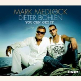 Mark Medlock Feat. Dieter Bohlen - You Can Get It '2007