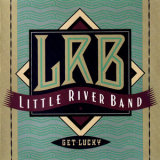 Little River Band - Get Lucky '1990
