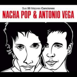 Nacha Pop & Antonio Vega - Sus 50 Mejores Canciones (3CD) '2011