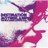 Roy Ayers - Destination Motherland (the Roy Ayres Anthology) (2CD) '2003