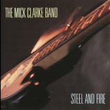 Mick Clarke - Steel & Fire '1989