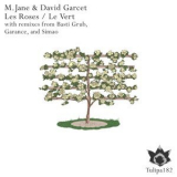 M. Jane & David Garcet - Les Roses / Le Vert '2017