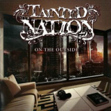 Tainted Nation - On The Outside '2016
