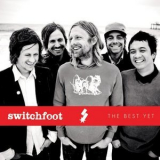 Switchfoot - The Best Yet '2008