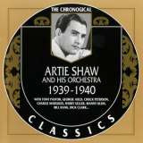 Artie Shaw & His Orchestra - 1939 - 1940 '1999