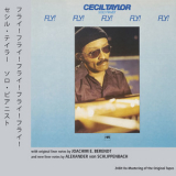 Cecil Taylor - Cecil Taylor - Fly! Fly! Fly! Fly! Fly! '1980