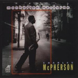 Charles Mcpherson - Manhattan Nocturne '1997