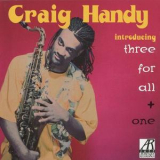 Craig Handy - Introducing Three For All & One '1993
