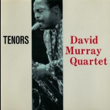 David Murray Quartet Quartet - Tenors '1993