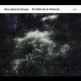 Dino Saluzzi Group - El Valle De La Infancia '2014