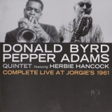 Donald Byrd  Pepper Adams Quintet - Complete Live At Jorgie's 1961 '2012