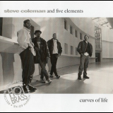 Steve Coleman & Five Elementst - Curves Of Life '1995