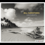 Bill Carrothers - Castaways '2012