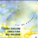 T.ghiglioni, E. Rava, M. Waldron - I'll Be Around '1989