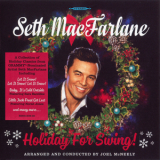 Seth Macfarlane - Holiday For Swing! '2014