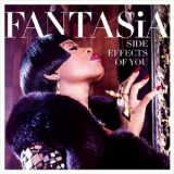 Fantasia - Side Effects Of You '2013