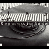 Fred Frith - Step Across The Border '1990