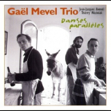 Gael Mevel Trio - Danses Paralleles '2003