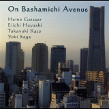 Heinz Geisser, Eiichi Hayashi, Takayuki Kato, Yuki Saga - On Bashamichi Avenue '2010