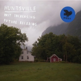 Huntsville - Past Increasing, Future Receding '2013