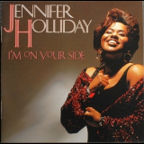 Jennifer Holliday - I'm On Your Side '1991